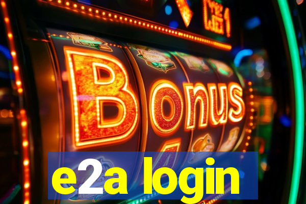 e2a login